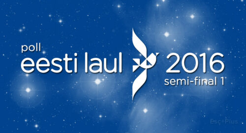 Estonia: Eesti Laul 2016 – Semifinal 1 (vota en nuestro sondeo)
