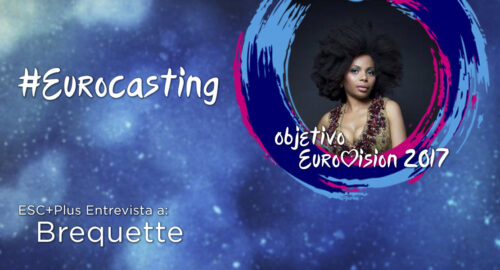 "Fresca, diferente y actual", la fórmula ganadora de Brequette para Eurovisión (Entrevista)