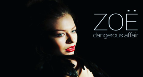ZOË publica el videoclip de su nuevo single “Dangerous Affair”