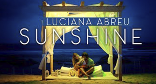 Luciana Abreu publica el Videoclip de su nueva canción “Sunshine”