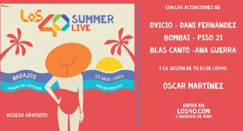 Ana War y Dani Fernández entre los invitados al arranque de la gira ‘Los40 Summer Live 2018’ en Badajoz