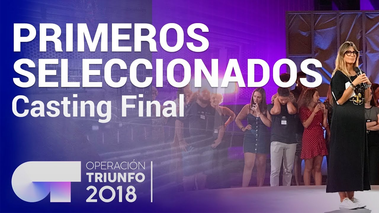 Descubre a los primeros seleccionados del casting final de OT 2018