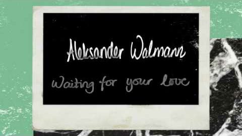 Noruega: Aleksander Walmann publica su última canción “Waiting For Your Love”