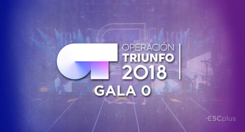 ¡Esta noche comienza el camino a Eurovisión con la Gala 0 de Operación Triunfo 2018!