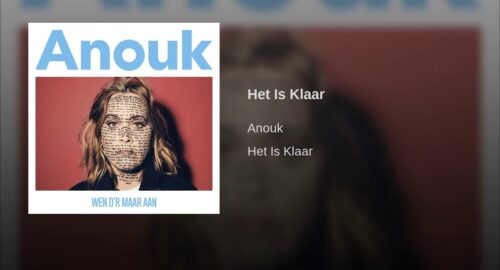 Países Bajos: Anouk publica el videoclip de su última canción “Het Is Klaar”