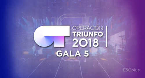¡Esta noche tienes una cita con la Gala 5 de Operación Triunfo 2018!
