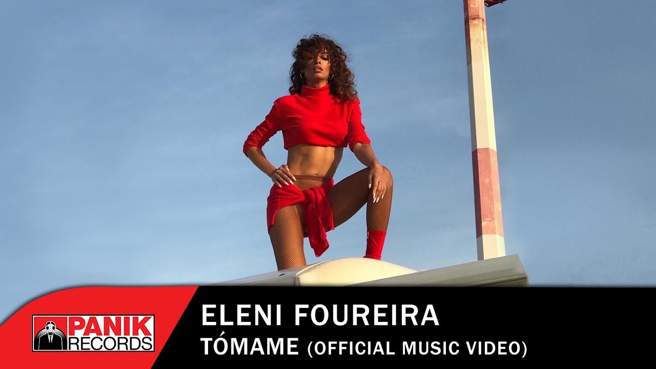 ¡Ya puedes ver el videoclip de «Tómame», el nuevo tema de Eleni Foureira!