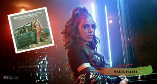 ¡Vamos a bailar todo el fin de semana! María Isabel publica el videoclip de “Sentir Cosquillitas”, su nueva colaboración con Moncho Chavea