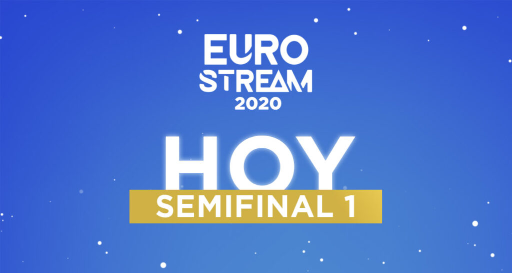 Vive en directo esta noche la primera semifinal de #eurostream2020