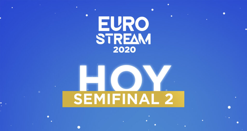 Vive en directo esta noche la segunda semifinal de #eurostream2020