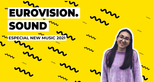 Año Nuevo, Nueva Música – Eurovision Sound: Especial New Music 2021