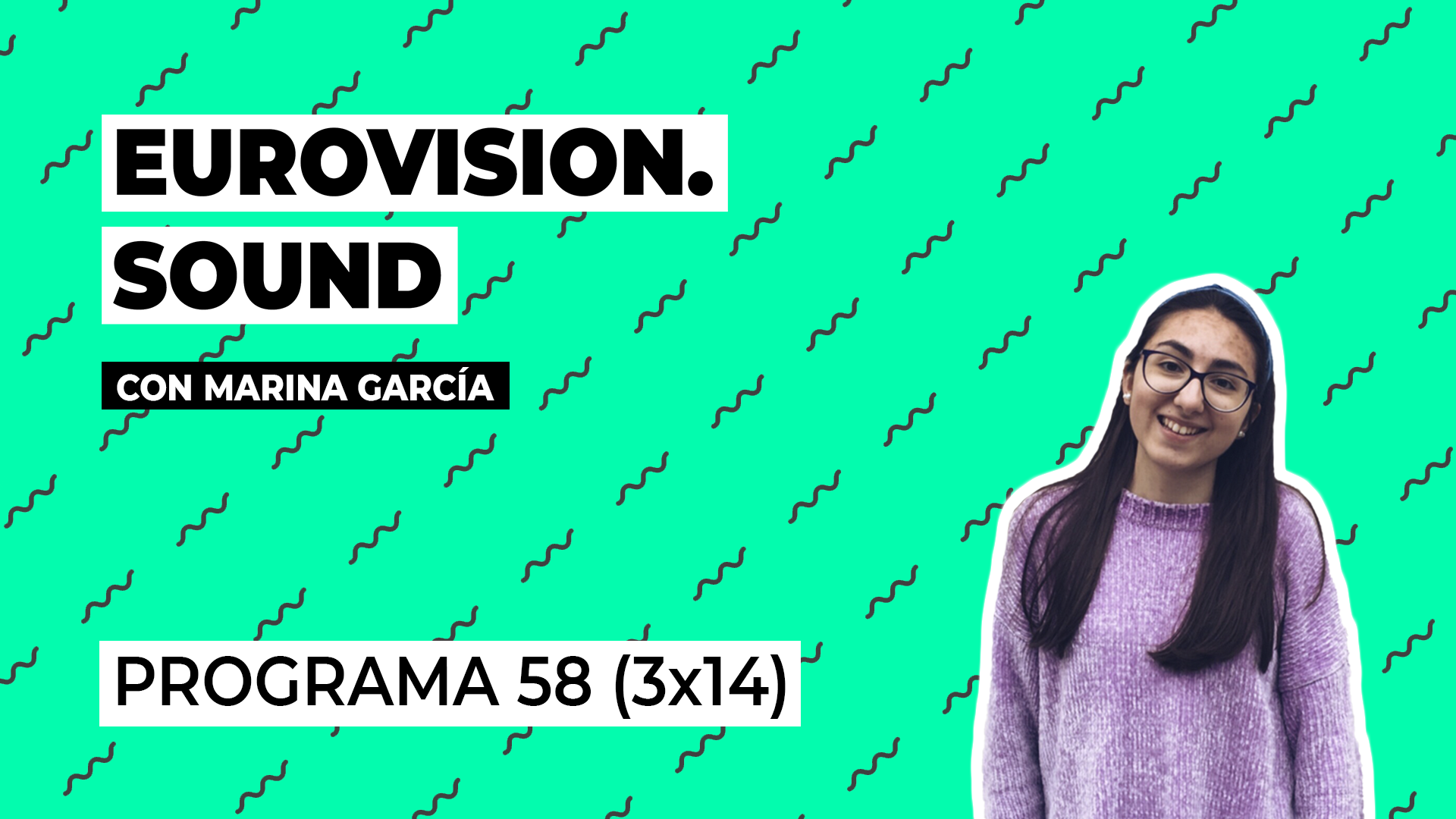 Eurovision Sound – Programa 58 (3×14)