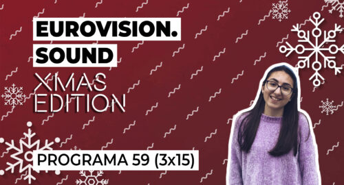 Los artistas eurovisivos se ponen en formato navideño – Eurovision Sound: Especial XMAS Edition