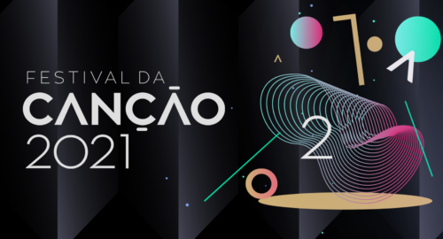 La RTP da a conocer el orden de actuaciones de las semifinales del Festival da Canção 2021