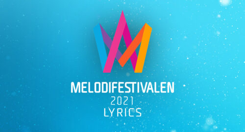Presentadas las letras de los temas de la cuarta semifinal del Melodifestivalen 2021