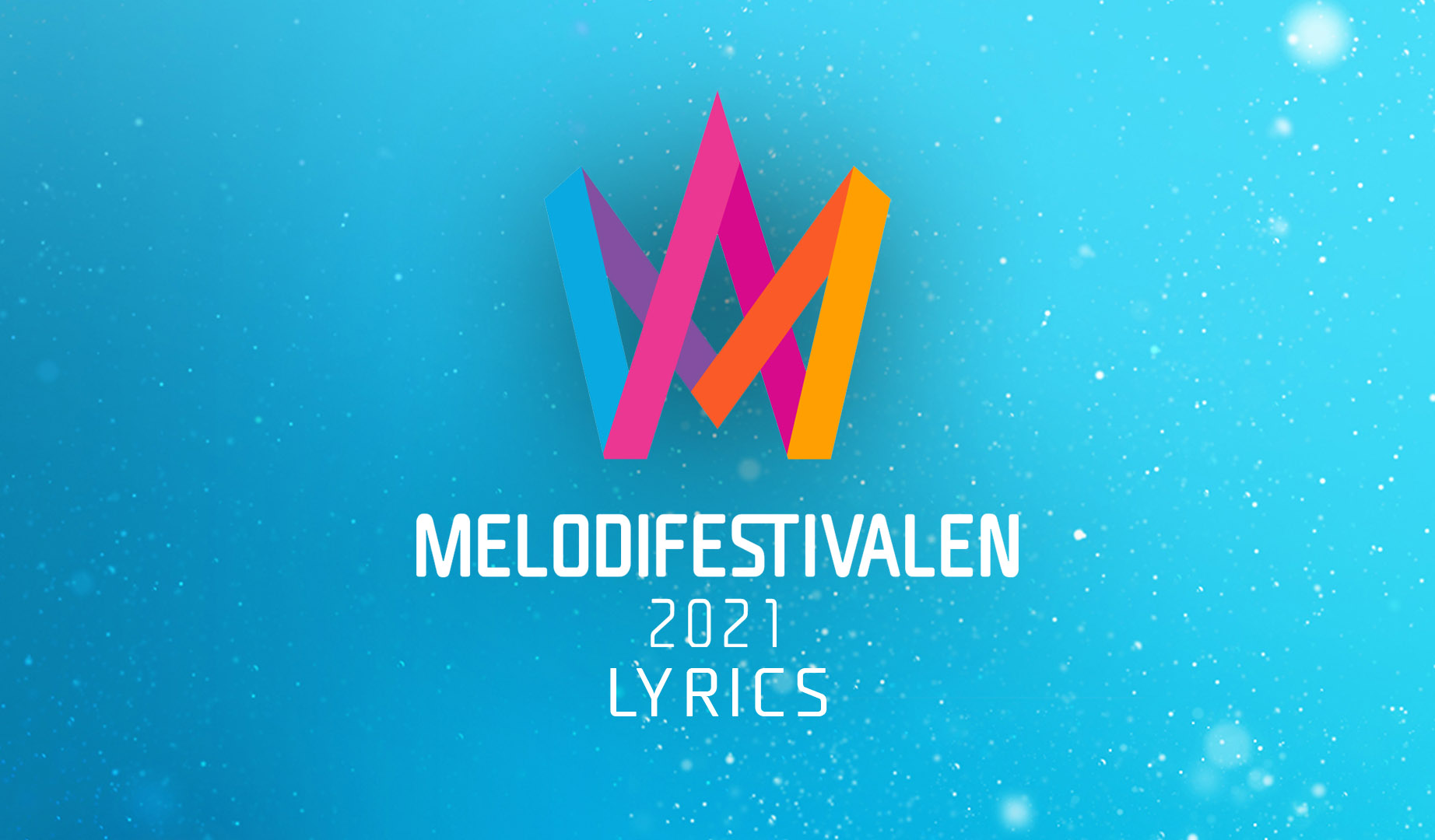 Presentadas las letras de los temas de la primera semifinal del Melodifestivalen 2021