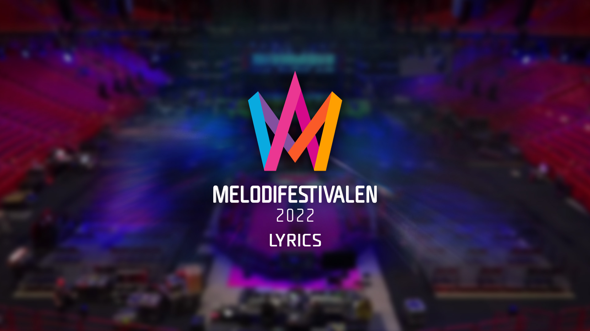 Presentadas las letras de los temas de la segunda eliminatoria del Melodifestivalen 2022