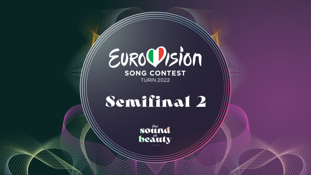¡Eurovisión 2022 busca sus últimos finalistas en la segunda semifinal esta noche!