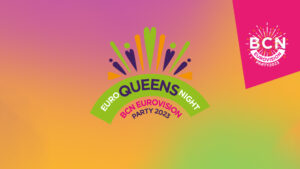 ¡Llega la EURO QUEENS NIGHT de la BCN Eurovision Party 2023!