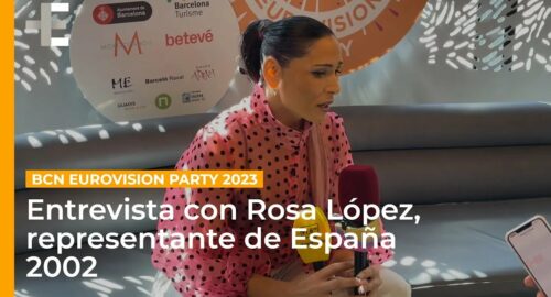 Entrevista con Rosa López (Representante de España en ESC 2002) – Barcelona Eurovision Party 2023