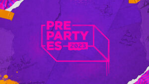 La PrePartyES 2023 pone el broche final con su gran noche: Actuaciones, detalles de la noche, horario y cómo verlo