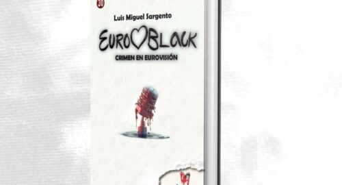 Euroblack: Crimen en Eurovisión, la primera novela negra del festival de Eurovisión