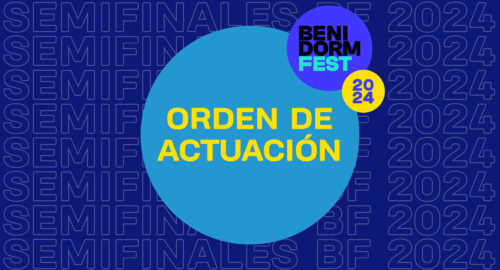 Presentado el orden de actuación de las semifinales del Benidorm Fest 2024