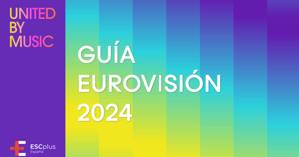 ¡Descarga la guía ESCplus de Eurovisión 2024!