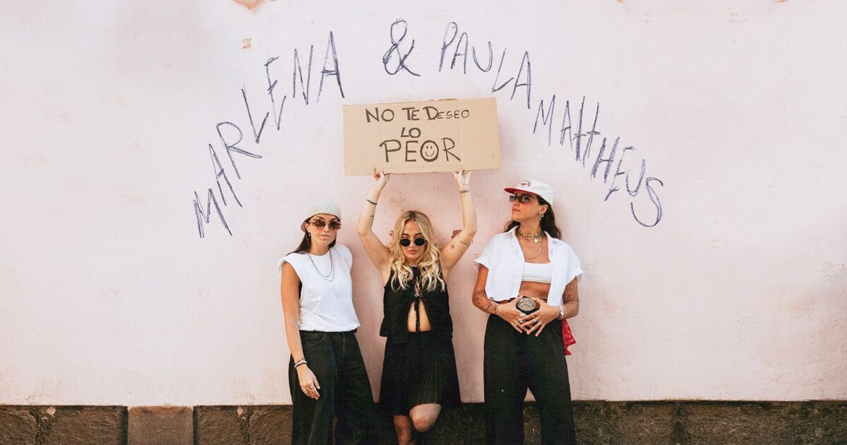 Marlena presentan «No Te Deseo Lo Peor», su nuevo tema junto a Paula Mattheus