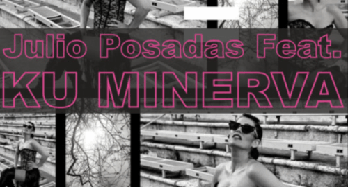 Ku Minerva junto con Julio Posadas reinterpretan el clásico «Adonde»