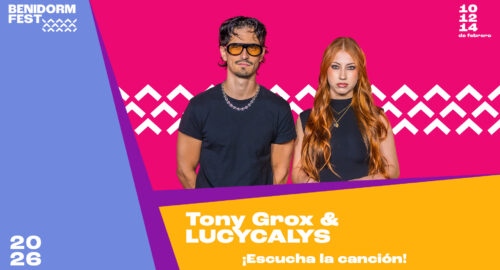 Así suena «T AMARÉ», la canción de Tony Grox & LUCYCALYS para el Benidorm Fest 2026