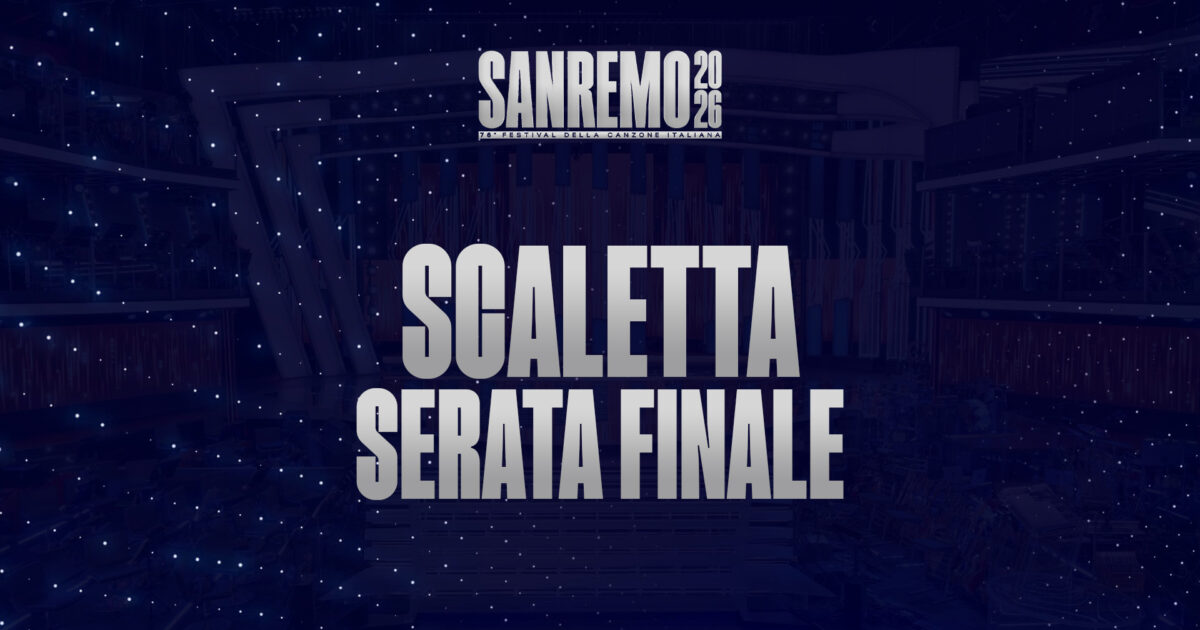 Escaleta de la serata final del Festival de Sanremo 2026: todos los horarios de actuación, artistas e invitados en la última noche