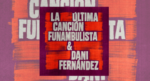 Funambulista y Dani Fernández vuelven a unir sus voces en «La última canción», una emotiva historia sobre el final del amor