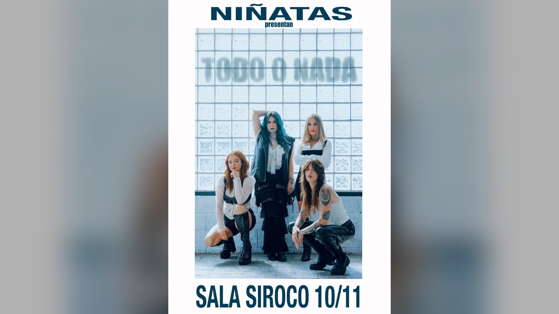 NIÑATAS, en el cartel de presentación de «TODO O NADA» en la sala Siroco | Imagen: Promociones sin Fronteras