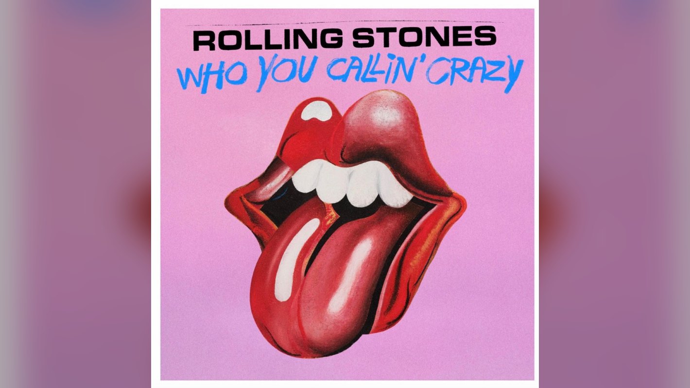 The Rolling Stones, en la portada del single «Who You Callin’ Crazy» | Imagen: Universal Music Spain